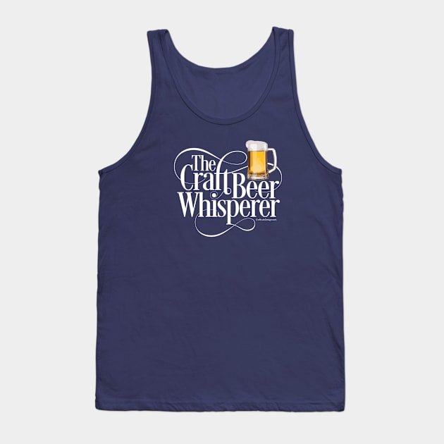 The Craft Beer Whisperer Tank Top by eBrushDesign